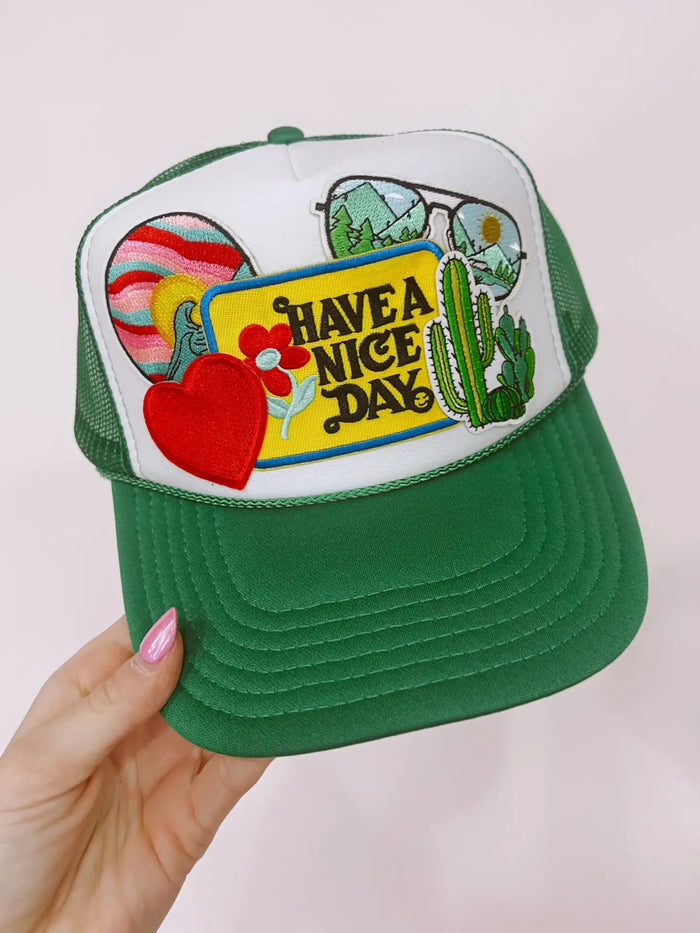 Have A Nice Day Custom Patch Trucker Hat Social Statement 