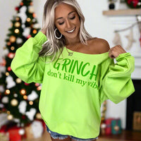 Grinch Don't Kill My Vibe Lime Green Off Shoulder Graphic