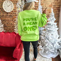 You’Re A Mean One Crewneck Sweatshirt Green