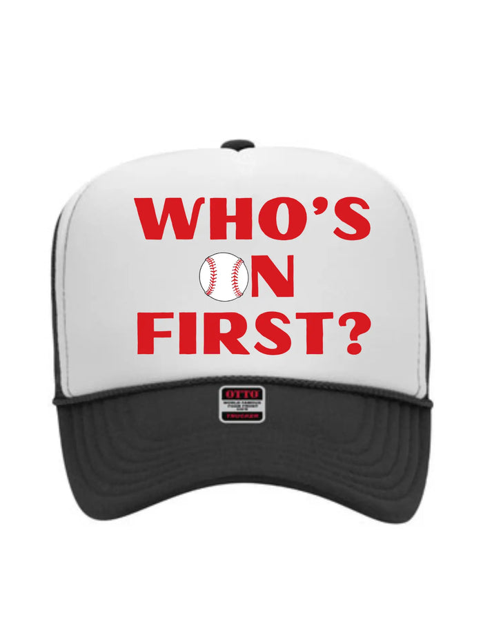 Who's On First? Trucker Hat Social Statement