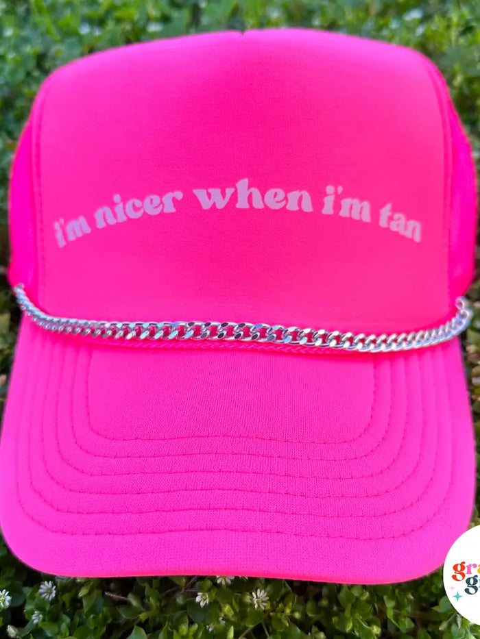 I’m Nicer When I'm Tan Trucker Hat