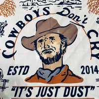 Cowboys Don't Cry | Sendero Provisions Company